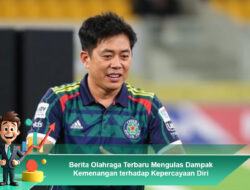 Berita Olahraga Terbaru Mengulas Dampak Kemenangan terhadap Kepercayaan Diri