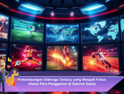 Perkembangan Olahraga Terbaru yang Menjadi Fokus Utama Para Penggemar di Seluruh Dunia