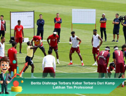 Berita Olahraga Terbaru: Kabar Terkini dari Kamp Latihan Tim Profesional