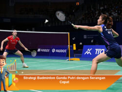 Strategi Badminton Ganda Putri dengan Serangan Cepat