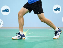 Pilihan Sepatu Badminton Terbaik Untuk Mencegah Cedera Engkel Saat Melakukan Manuver
